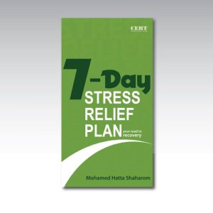 7-Day Stress Relief Plan Your Road To Recovery by Dr Mohd Hatta Shaharom - Softcover - 123 pages