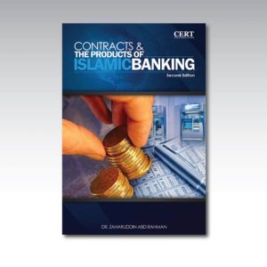 Contracts & The Products of Islamic Banking (Second Edition) || Dr. Zaharuddin Abd Rahman - Softcover - 305 pages