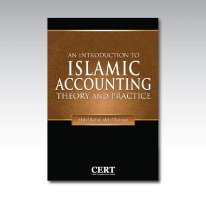 An Introduction To Islamic Accounting Theory and Practice || Dr Abdul Rahim Abdul Rahman - Softcover - 232 pages