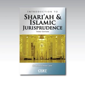 Introduction To Shari'ah & Islamic Jurisprudence Third Edition || Dr. Mohammad Akram Laldin - Softcover - 236 pages