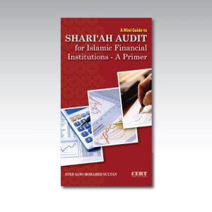 A Mini Guide To Shariah Audit for Islamic Financial Institutions- A Premier by Syed Alwi Mohd Sultan - Softcover - 152 pages