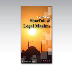 A Mini Guide to Shari'ah & Legal Maxims by Dr Mohammad Akram Laldin - Softcover - 154 pages