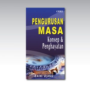 Pengurusan Masa Konsep & Penghayatan || Dr. Zaini Ujang - Softcover - 124 pages