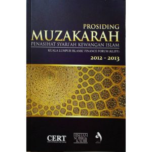 Prosiding Muzakarah Penasihat Kewangan Islam 2012-2013 by CERT - Softcover